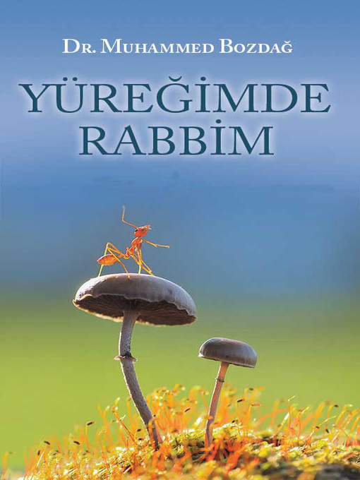 Title details for Yüreğimde Rabbim by Muhammed Bozdağ - Available
